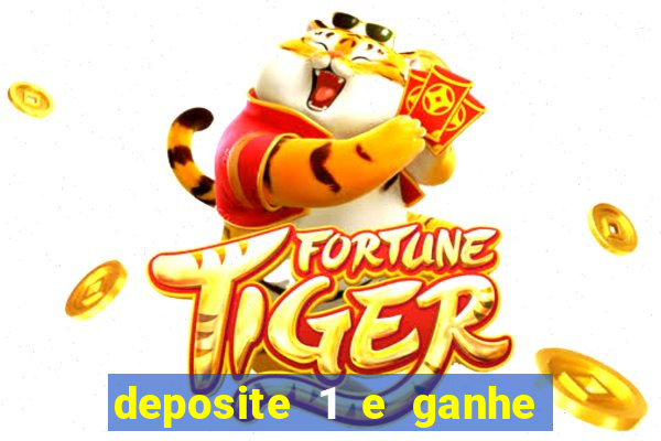 deposite 1 e ganhe 10 no fortune tiger