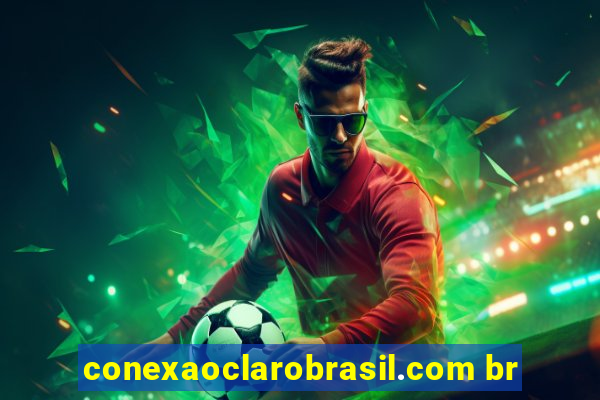 conexaoclarobrasil.com br