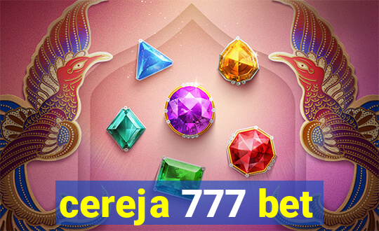 cereja 777 bet