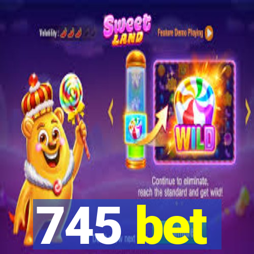 745 bet