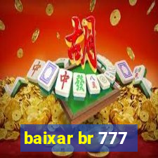 baixar br 777