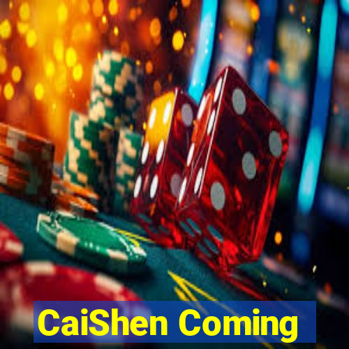 CaiShen Coming