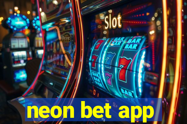 neon bet app