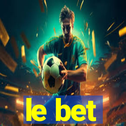 le bet