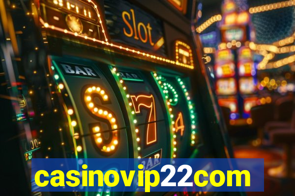 casinovip22com