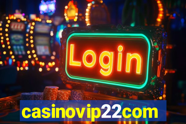 casinovip22com