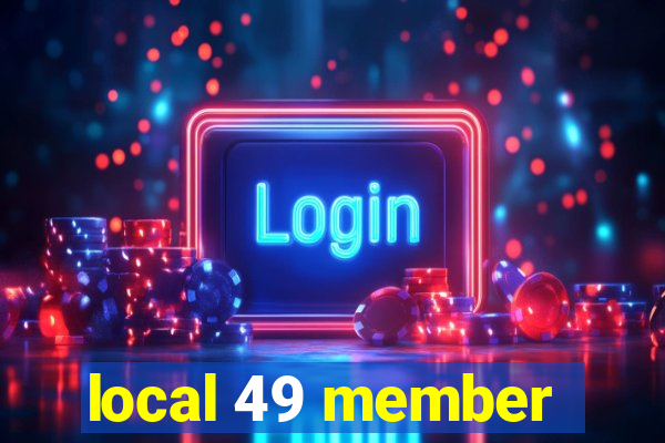 local 49 member