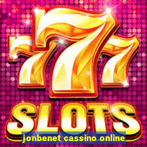 jonbenet cassino online