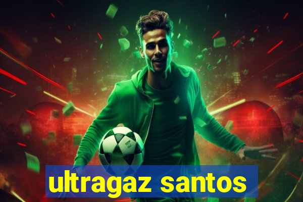 ultragaz santos