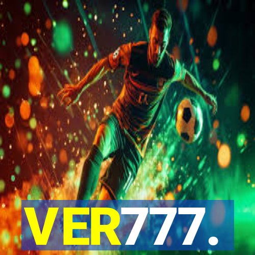 VER777.