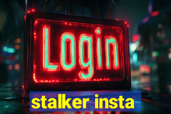 stalker insta