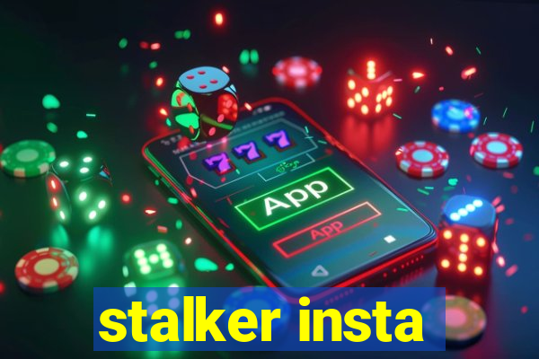 stalker insta