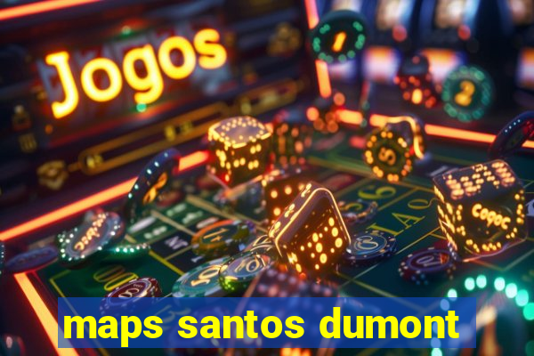 maps santos dumont