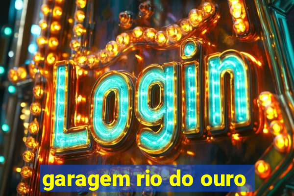 garagem rio do ouro