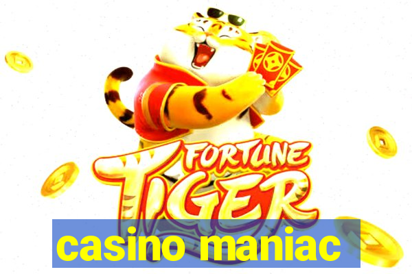 casino maniac