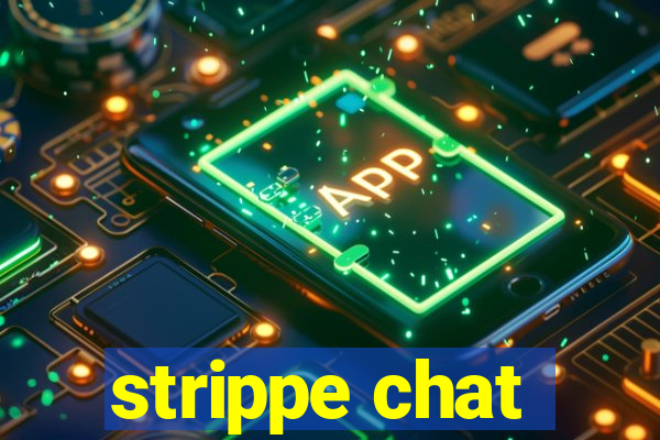 strippe chat