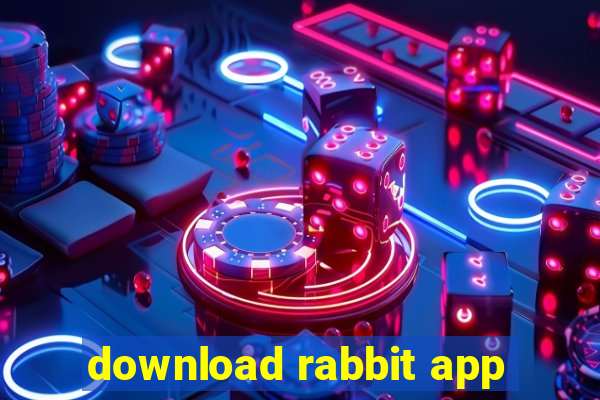 download rabbit app