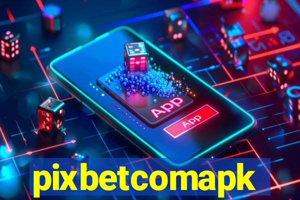 pixbetcomapk