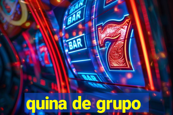 quina de grupo