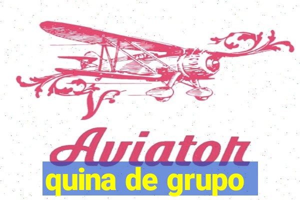 quina de grupo