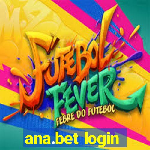 ana.bet login