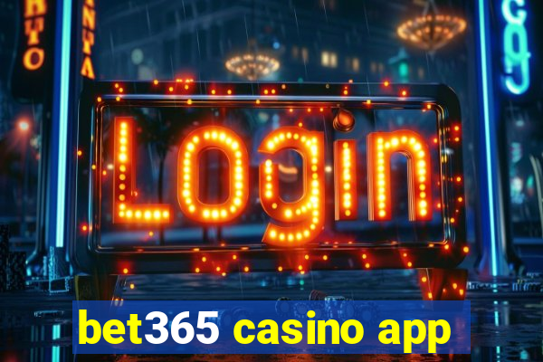 bet365 casino app