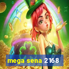 mega sena 2168