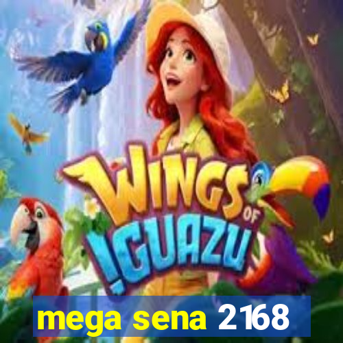 mega sena 2168