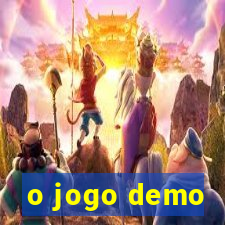 o jogo demo