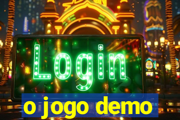 o jogo demo