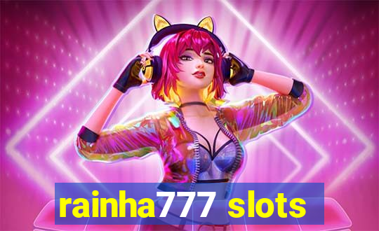 rainha777 slots