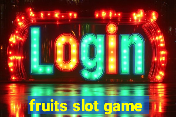 fruits slot game