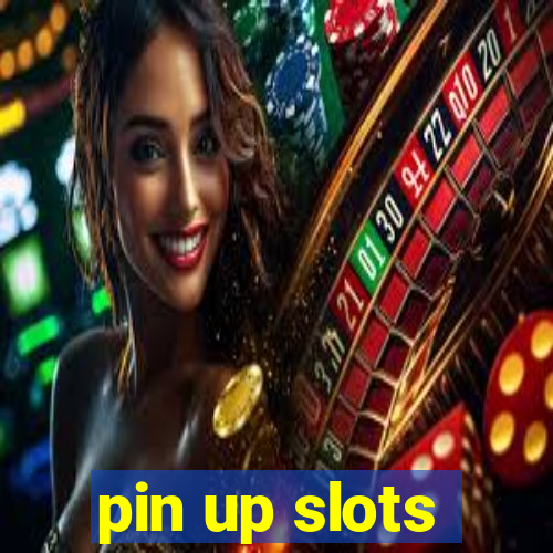 pin up slots