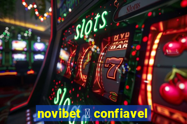 novibet 茅 confiavel