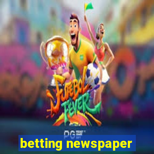 betting newspaper