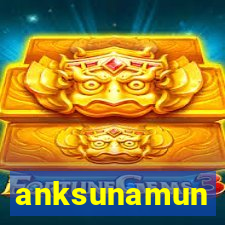 anksunamun