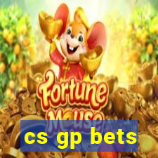 cs gp bets