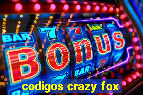 codigos crazy fox