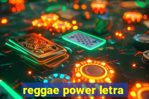 reggae power letra