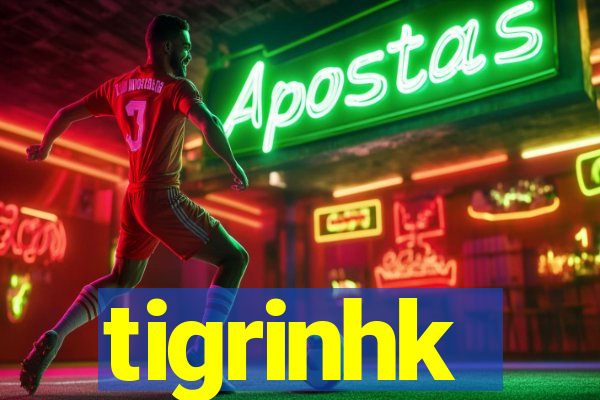 tigrinhk