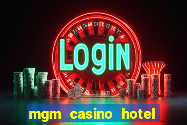 mgm casino hotel las vegas