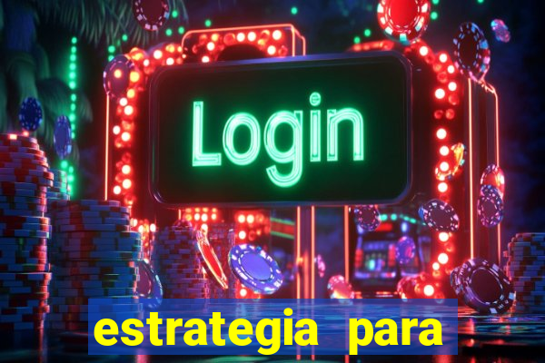 estrategia para jogo fortune tiger