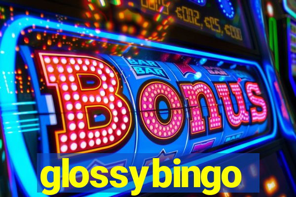 glossybingo