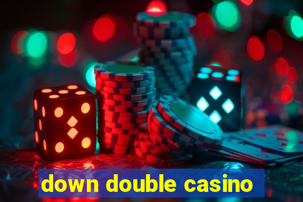 down double casino