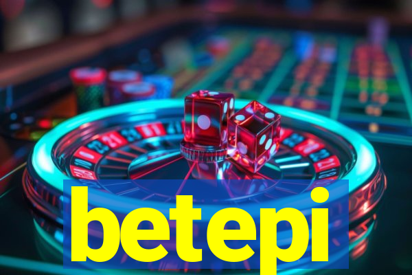 betepi