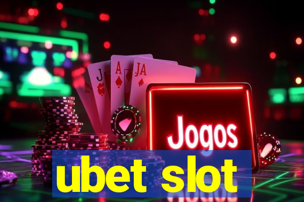 ubet slot