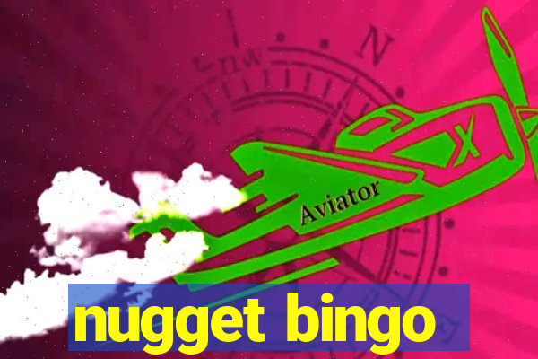 nugget bingo