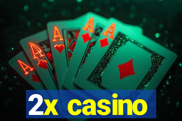 2x casino