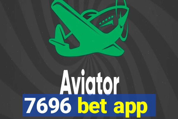 7696 bet app