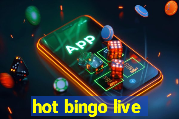 hot bingo live